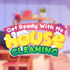 Get Ready With Me House Cleaning